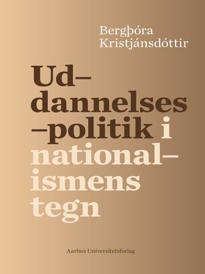 cover image of Uddannelsespolitik i nationalismens tegn